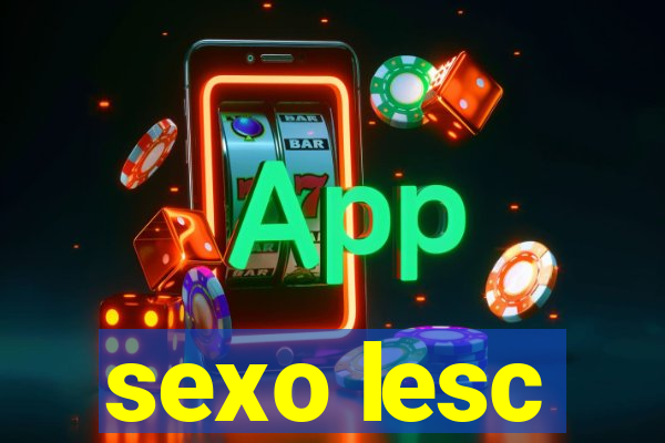 sexo lesc